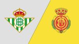 Betis vs Mallorca Predictions LaLiga Round 26